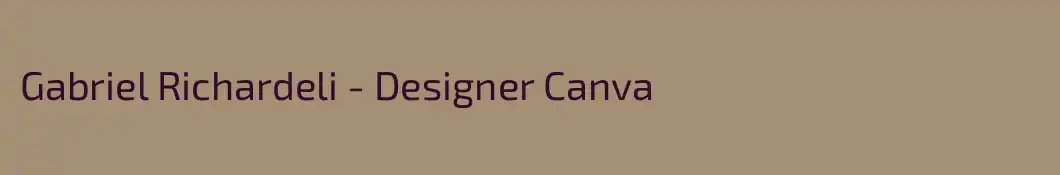 Gabriel Richardeli - Designer Canva